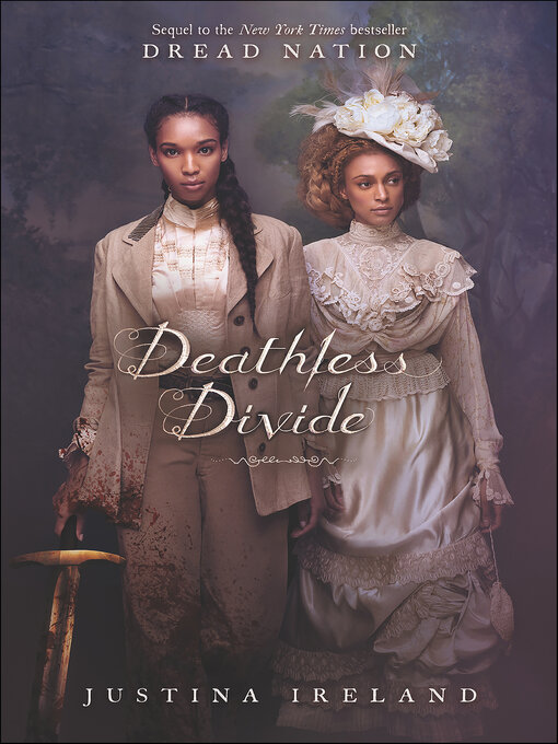 Title details for Deathless Divide by Justina Ireland - Wait list